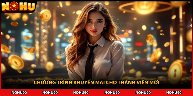Chương trình khuyến mãi cho thành viên mới